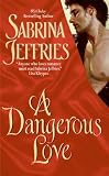 A Dangerous Love (Swanlea Spinsters)