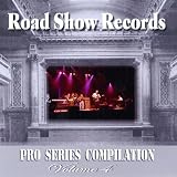Vol. 4-Road Show Records: Pro Seies Compilation