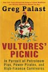 Vultures' Picnic: In Pursuit of Petro...