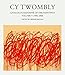Cy Twombly: The Paintings 1996 - 2007