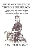 The Slave Children of Thomas Jefferson