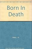 Born in death