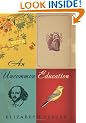 An Uncommon Education: A Novel