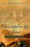Image of Cassandra &amp; Jane: A Jane Austen Novel (Superior Collection)