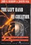 The Left Hand of Creation: The Origin and Evolution of the Expanding Universe