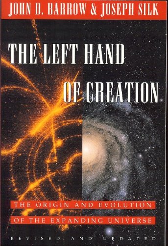 The Left Hand of Creation: The Origin and Evolution of the Expanding Universe