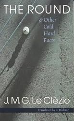 The Round & Other Cold Hard Facts: LA Ronde Et Autres Faits Divers