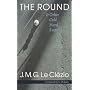 The Round and Other Cold Hard Facts
