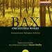 Bax: Orchestral works, vol. 8 : Enchanted Summer: Walsinghame; Fatherland