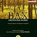 Bax: Orchestral Works, Vol. 8 - Enchanted Summer: Walsinghame; Fatherland