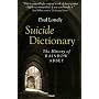 Suicide Dictionary: The History of Rainbow Abbey by Paul Lonely