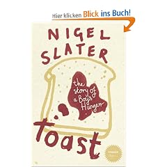 Toast. The Story of a Boy's Hunger (Stranger Than...)