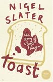 Toast: The Story of a Boy's Hunger (Stranger Than...)