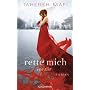 Rette mich vor dir: Roman von Tahereh H. Mafi