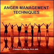 Anger Management Techniques: Gain Quick Relief and Lasting Control With Methods That Work | [William G. DeFoore]
