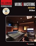 Hal Leonard Recording Method: Book 6 – Mixing & Mastering, 2nd Edition (Music Pro Guides)
