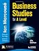 Business Studies for A-level (Hodder Education Publication)