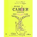Petit cahier d'exercices pour attirer � soi bonheur et r�ussite