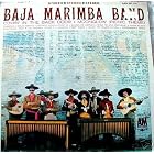 Click here to buy Baja Marimba Band by  Baja Marimba Band .