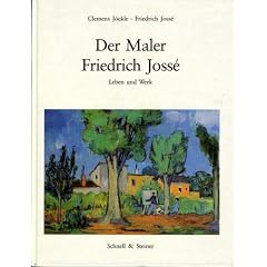 Der Maler Friedrich Joss�. Leben und Werk