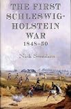 FIRST SCHLESWIG-HOLSTEIN WAR 1848-50, THE