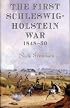 FIRST SCHLESWIG-HOLSTEIN WAR 1848-50, THE