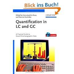 Quantification in LC and GC: A Practical Guide to Good Chromatographic Data