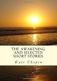 The Awakening and Selected Short Stories