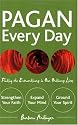 Pagan Every Day: Finding the Extraordinary in Our Ordinary Lives