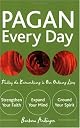 Pagan Every Day: Finding the Extraordinary in Our Ordinary Lives