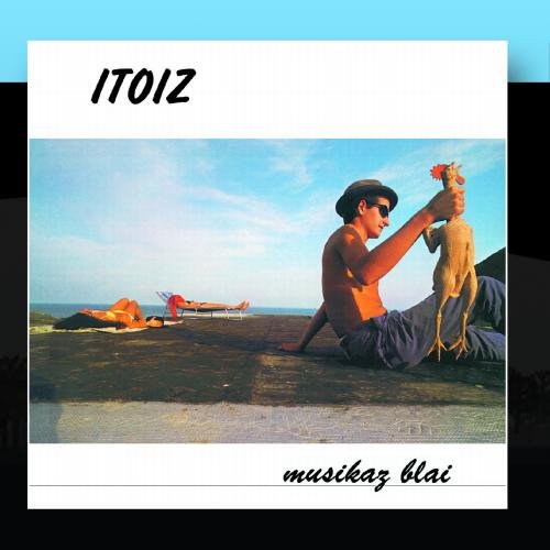 Itoiz - Musikaz blai - Zortam Music