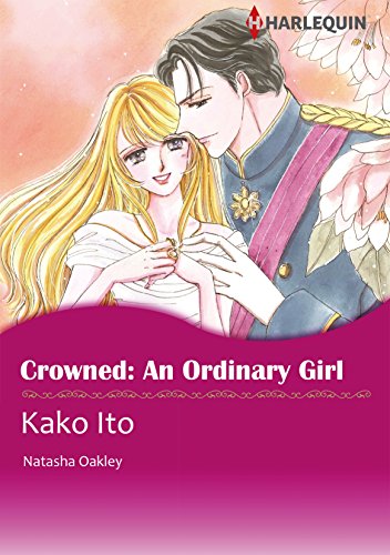 CROWNED: AN ORDINARY GIRL (Harlequin comics)