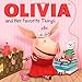 OLIVIA and Her Favorite Things (Olivia TV Tie-in)