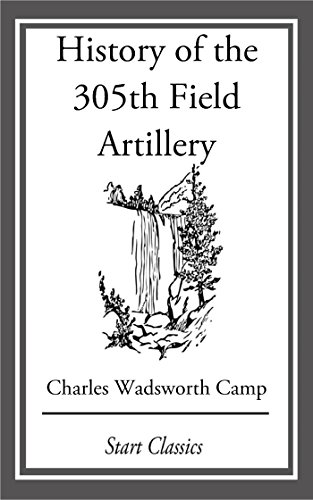 History of the 305th Field Artillery