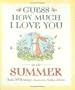 Guess How Much I Love You in the Summer
