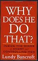 Why Does He Do That?: Inside the Minds of Angry and Controlling Men