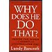 Why Does He Do That: Inside the Minds of Angry and Controlling Men