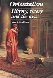 Orientalism: History, Theory and the Arts