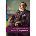Im Spiegel der See: Die Leben des Joseph Conrad