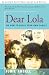 Dear Lola: Or How To Build Your Own Family