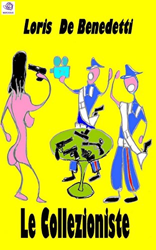 Le Collezioniste (Italian Edition)