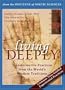 Living Deeply: Transformative Practices from the World's Wisdom Traditions