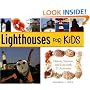 Lighthouses for Kids: History, Science, and Lore with 21 Activities (For Kids series)