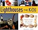 Books : Lighthouses for Kids: History, Science, and Lore with 21 Activities (For Kids series)