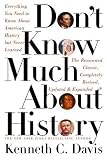 Don't Know Much About History: Everything You Need to Know About American History but Never Learned (Don't Know Much About...)