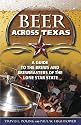Beer Across Texas: A Guide to the Brews and Brewmasters of the Lone Star State