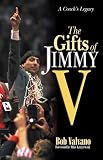 The Gifts of Jimmy V: A Coach's Legacy