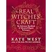The Real Witches' Craft: The Definitive Handbook of Advanced Magical Techniques