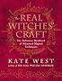 The Real Witches' Craft: Magical Techniques and Guidance for a Full Year of Practicing the Craft