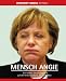 Mensch Angie: Ein intimer Lauschangriff auf die beste Kanzlerin, die wir haben